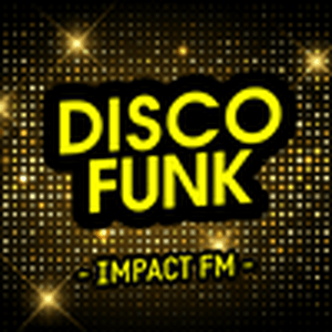 Lyt til Impact FM - Disco Funk  i appen