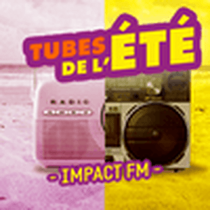 Lyt til Impact FM - Les tubes de l'été i appen