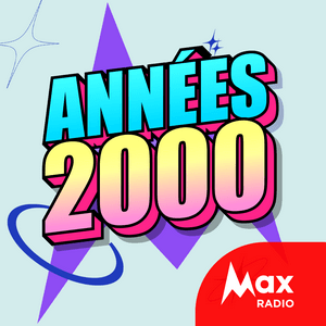 Lyt til Max Radio – Le rythme des années 2000  i appen