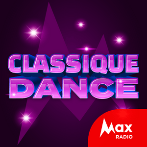 Lyt til Max Radio – Classique Dance i appen