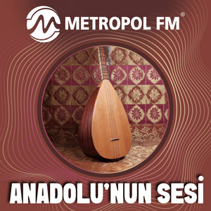 Lyt til Metropol FM Anadolu'nun Sesi i appen