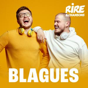 Lyt til RIRE ET CHANSONS BLAGUES i appen