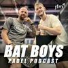 undefined BAT BOYS PADEL PODCAST