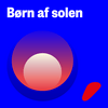 undefined Børn af solen – Energiens historie