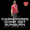 undefined Carnivores Don't Get Sunburn - Carnivore Diet Talks