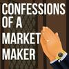 undefined Confessions Of A Market Maker