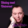 undefined Dialog med Universet