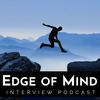 undefined Edge of Mind Podcast