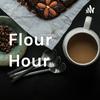 undefined Flour Hour