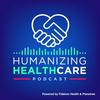 undefined Humanizing Healthcare