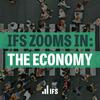 undefined IFS Zooms In: The Economy