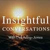 undefined Insightful Conversations with Del Adey-Jones