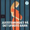 undefined Justitsmordet på det ufødte barn