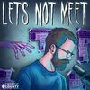 undefined Let's Not Meet: A True Horror Podcast