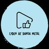 undefined Lyden af dansk metal