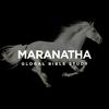 undefined MARANATHA GLOBAL BIBLE STUDY