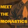 undefined Meet the Monastics