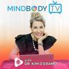 undefined MindBody TV Podcast with Dr. Kim D’Eramo