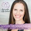 undefined Ayurveda Life School Podcast