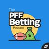 undefined PFF Betting Podcast