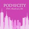 undefined Pod and the City