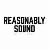 undefined Reasonably Sound