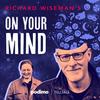 undefined Richard Wiseman's On Your Mind