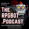 undefined RPGBOT.Podcast