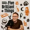 undefined Russell Howard’s Five Brilliant Things