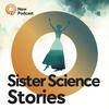 undefined Sister Science Stories