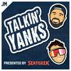 undefined Talkin' Yanks (Yankees Podcast)