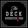 undefined The Deck Investigates