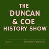 undefined The Duncan & Coe History Show