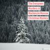 undefined The Evergreen Murders: A Mackenzie Monroe Christmas Mystery