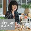 undefined The Perfume Making Podcast