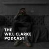 undefined The Will Clarke Podcast