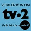 undefined Vi Taler Kun Om TV-2