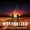 undefined WEAPONIZED with Jeremy Corbell & George Knapp