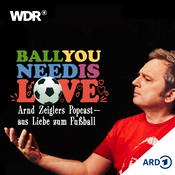 Podcast Ball you need is love – aus Liebe zum Fußball | WDR