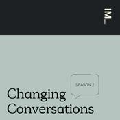 Podcast Changing Conversations