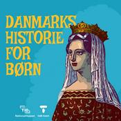 Podcast Danmarks historie for børn