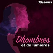 Podcast Dhombres et de lumières