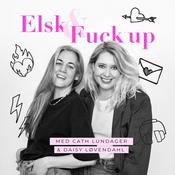 Podcast Elsk & Fuck up