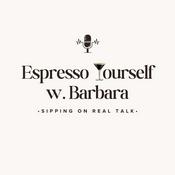 Podcast Espresso Yourself w. Barbara