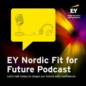 Podcast EY Nordic Fit For Future Podcast