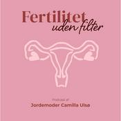 Podcast Fertilitet uden filter