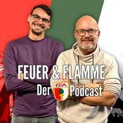 Podcast Feuer und Flamme - der FC Augsburg Podcast