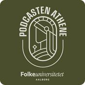 Podcast Folkeuniversitetet Aalborg - Podcasten Athene