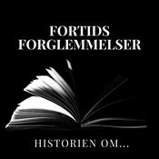 Podcast Fortids Forglemmelser