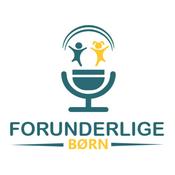 Podcast Forunderlige Børn